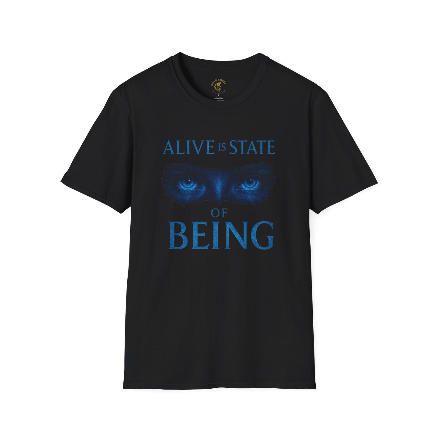 Alive is a State of Being T-Shirt