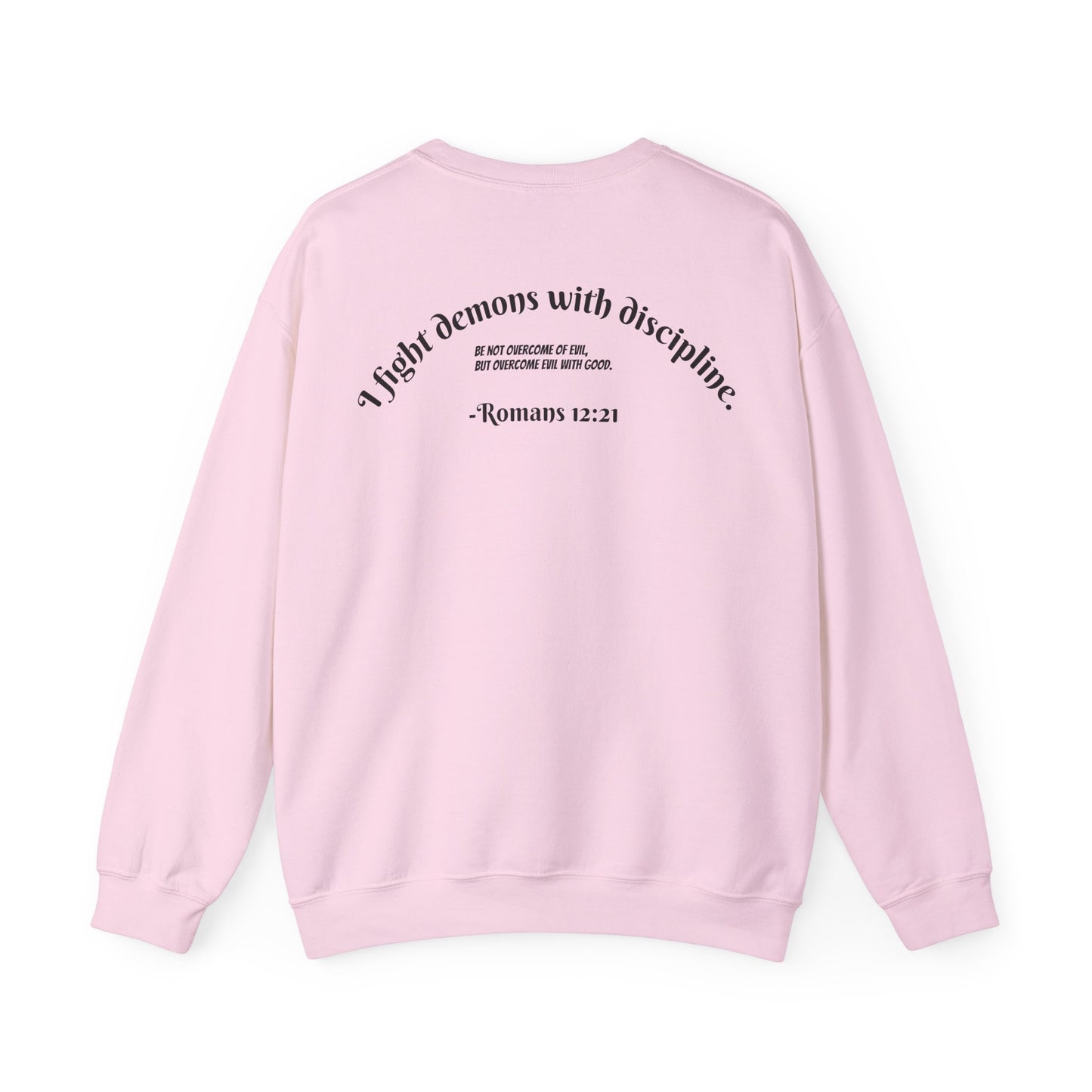 Overcome Evil With Good - Romans 12:21 Sweatshirt