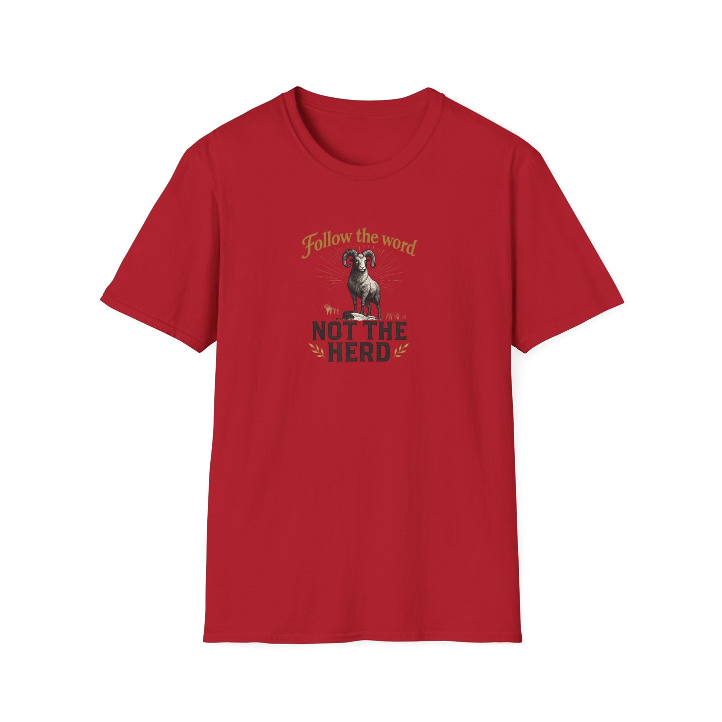 Unisex T-Shirt - 'Follow the Word / Not the Herd' T-shirt