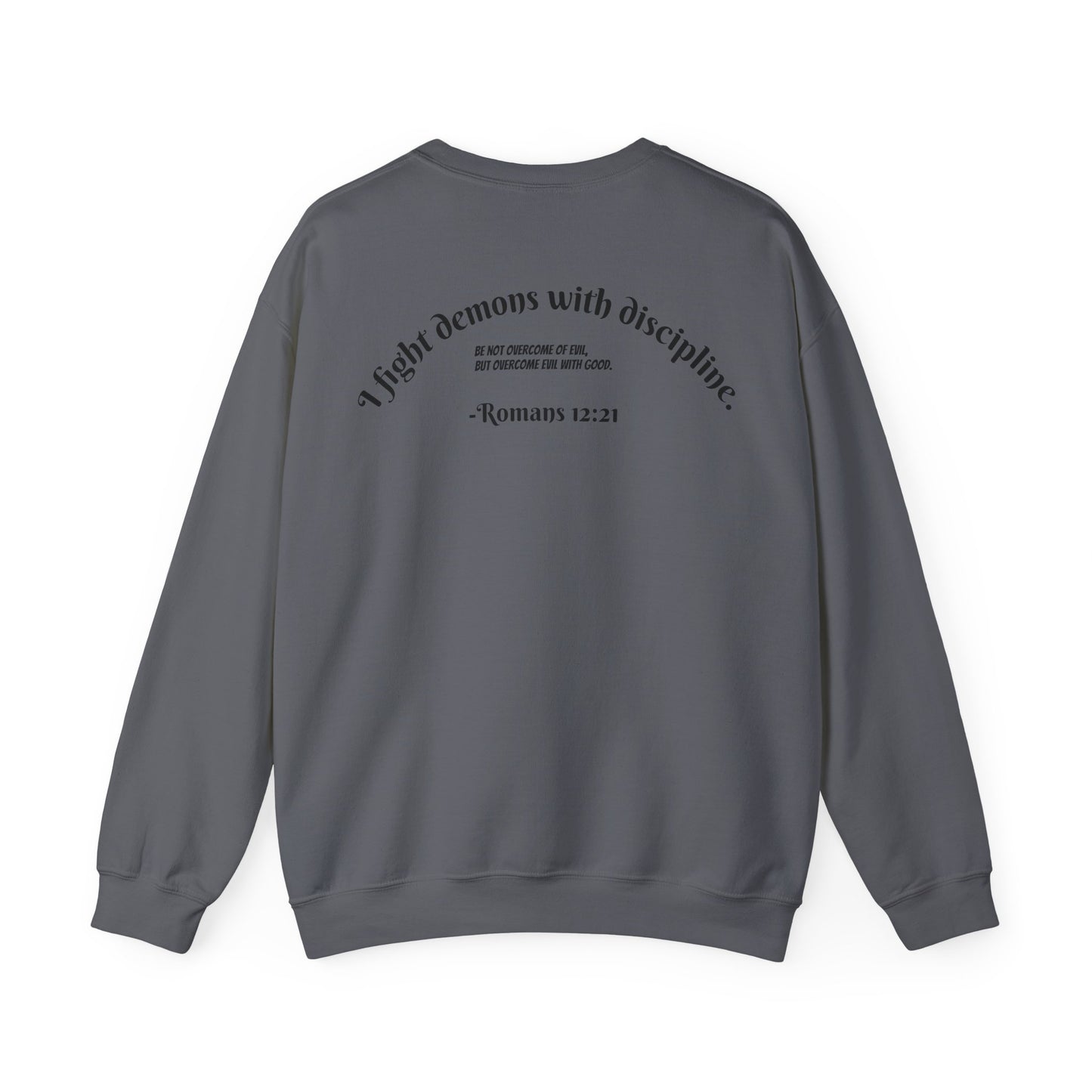 Overcome Evil With Good - Romans 12:21 Sweatshirt