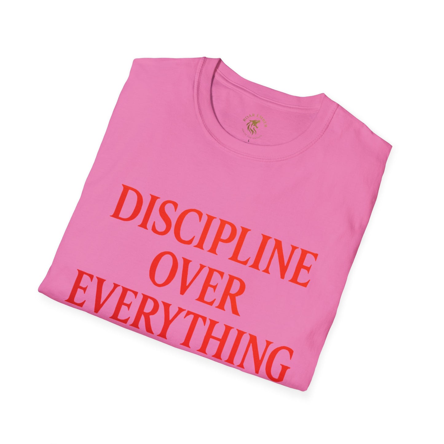 Discipline Over Everything T-Shirt