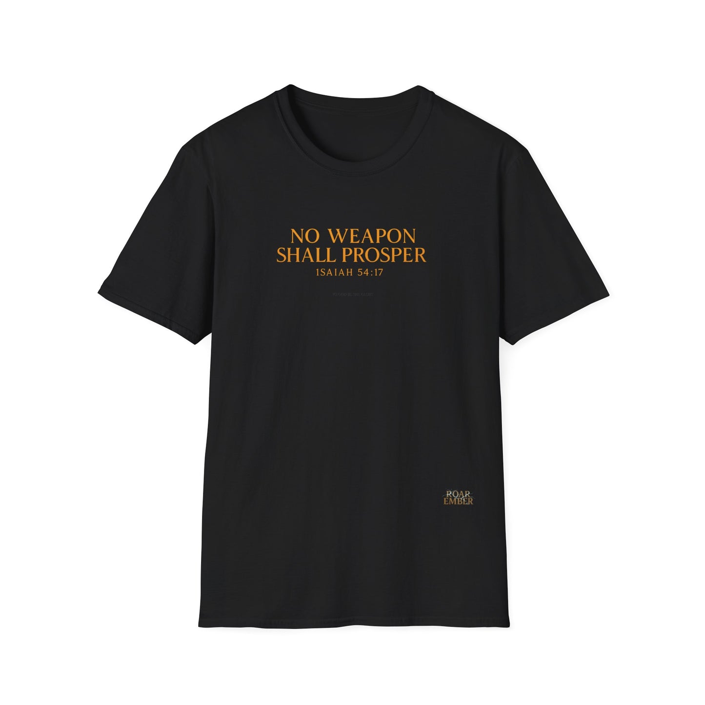 No Weapon Shall Prosper - ISAIAH 57:14 T-shirt