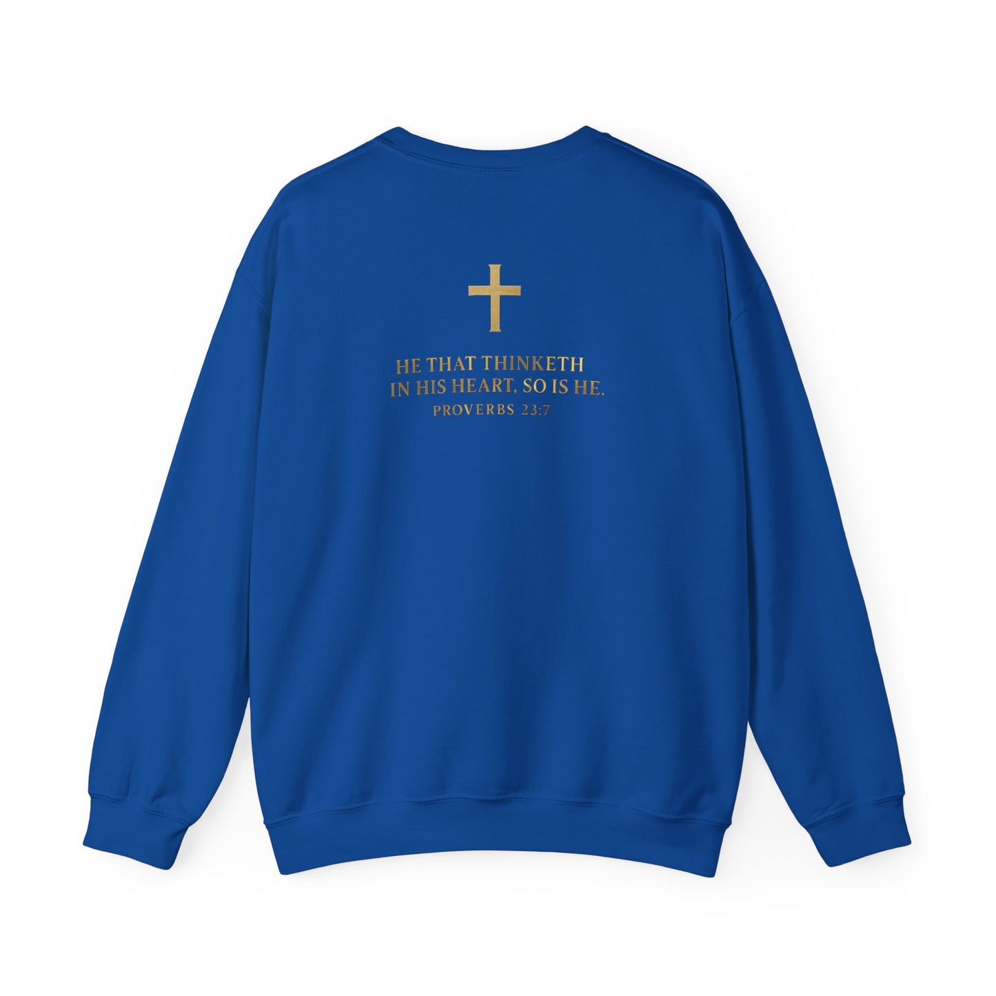 Proverbs 23:7 Scripture Sweatshirt