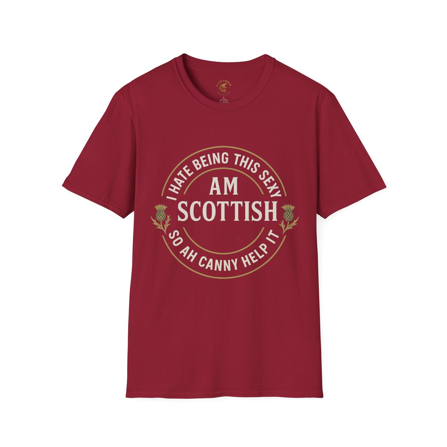 Scottish Pride T-Shirt, I Hate Being This Sexy, ca help it
