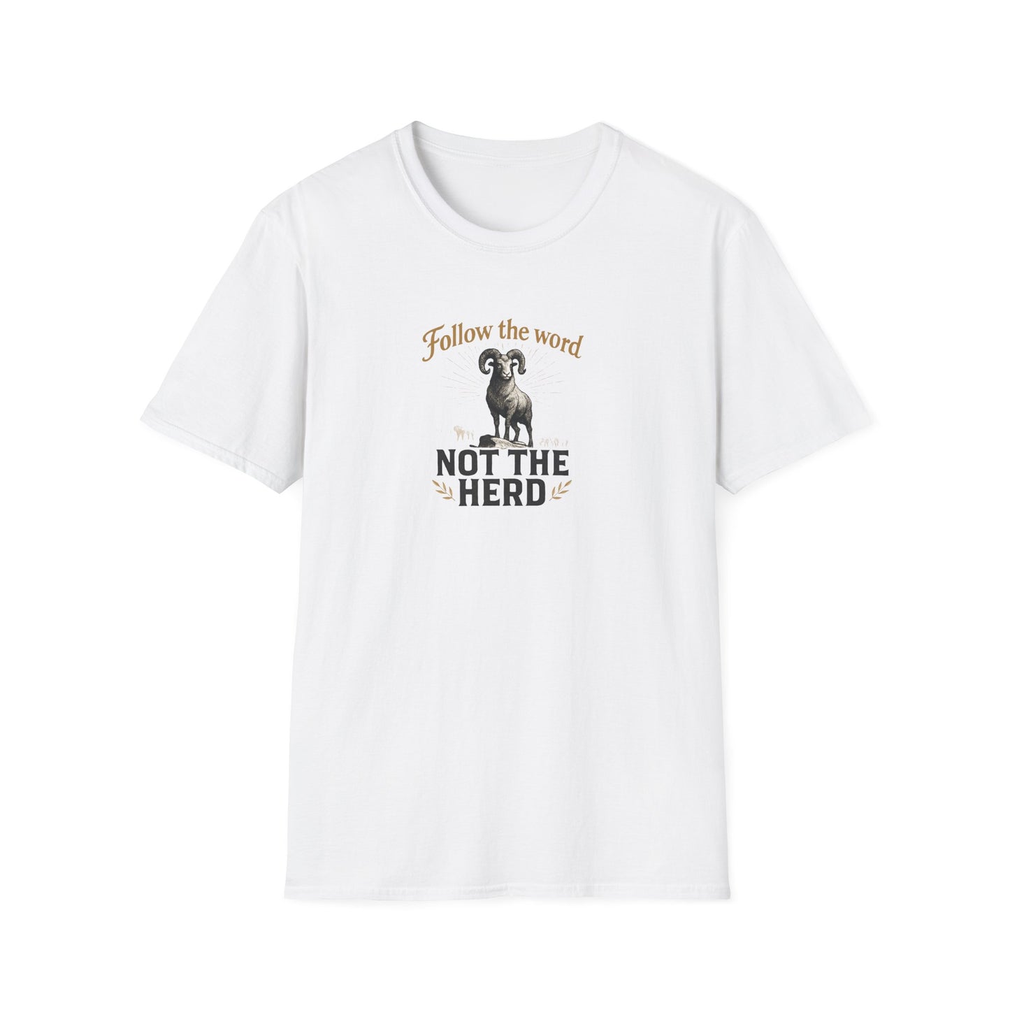 Unisex T-Shirt - 'Follow the Word / Not the Herd' T-shirt