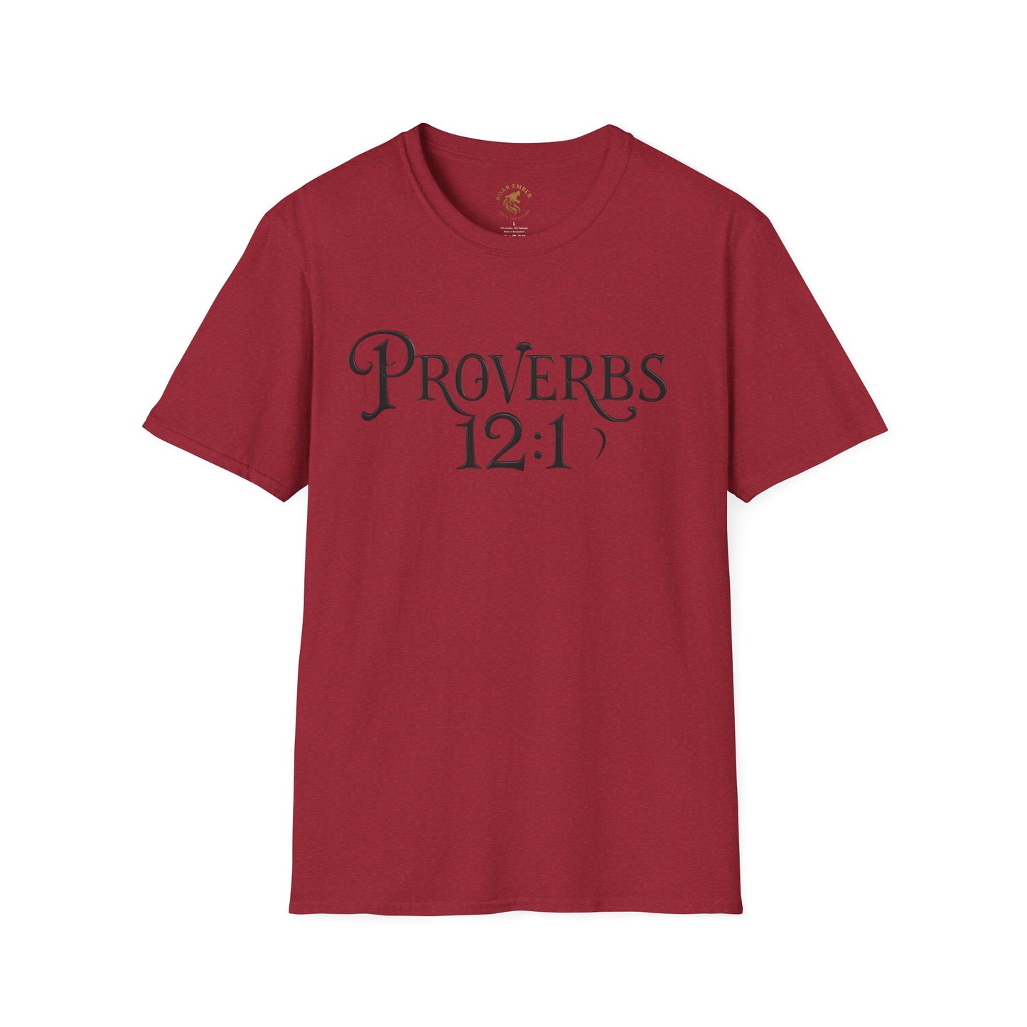 Proverb 12:1 Roar Ember T-shirt