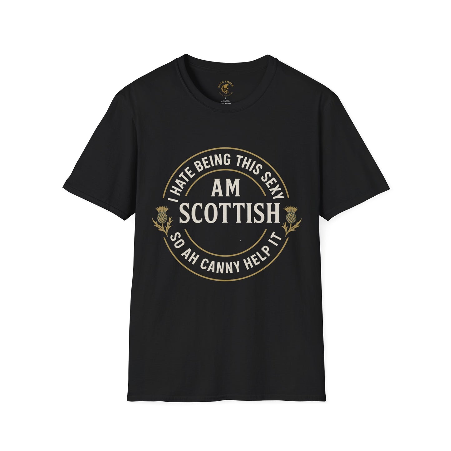 Scottish Pride T-Shirt, I Hate Being This Sexy, ca help it