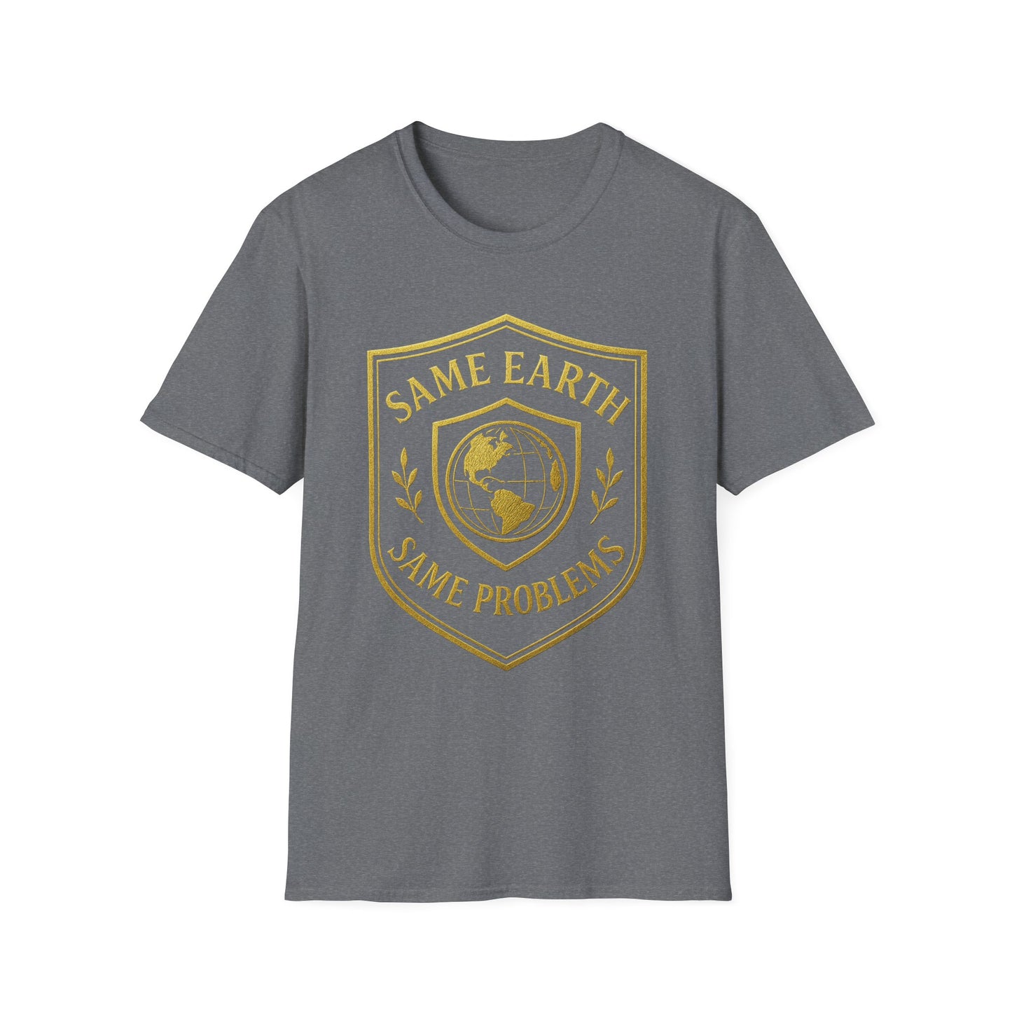 Same Earth, Same Problems - Shield Tshirt
