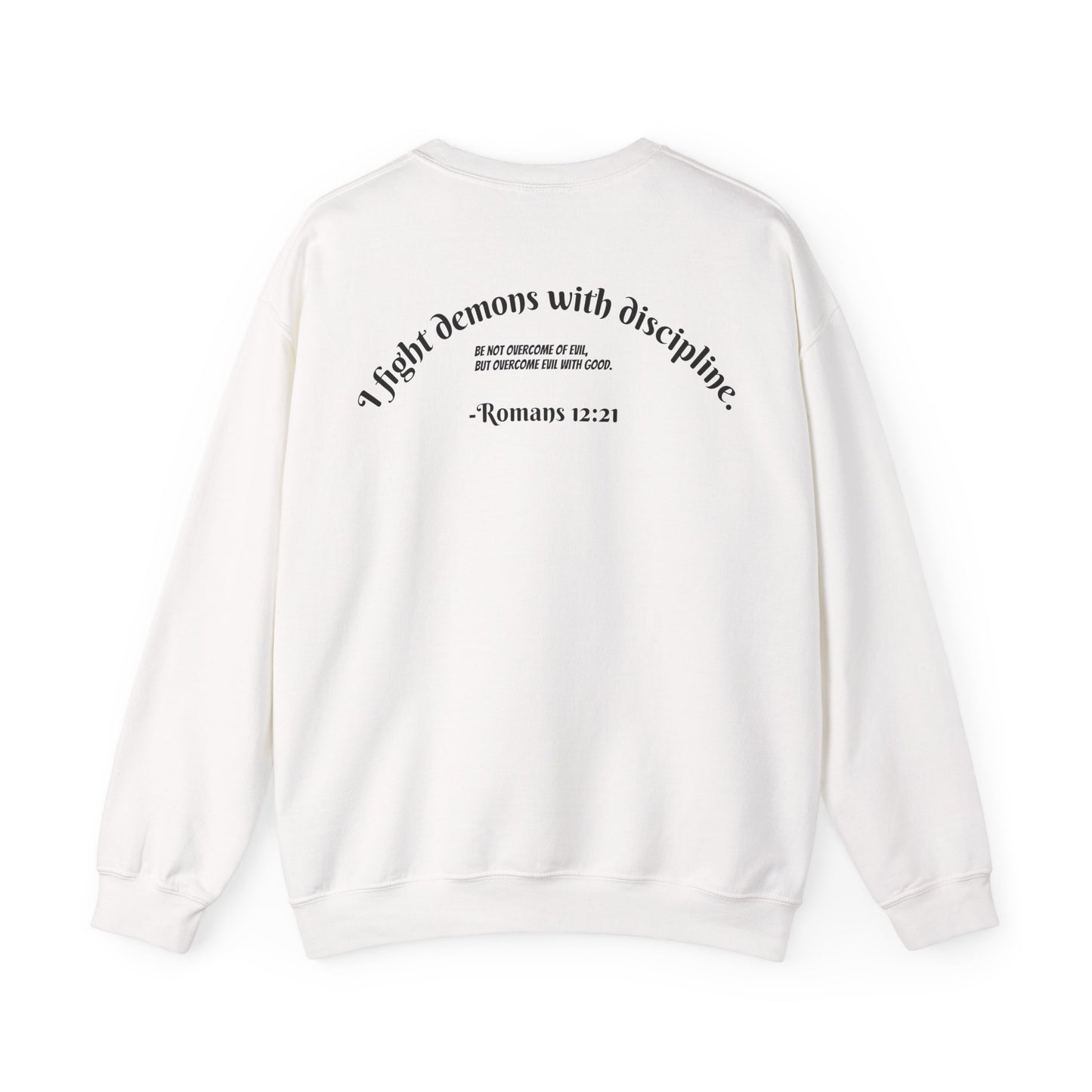 Overcome Evil With Good - Romans 12:21 Sweatshirt