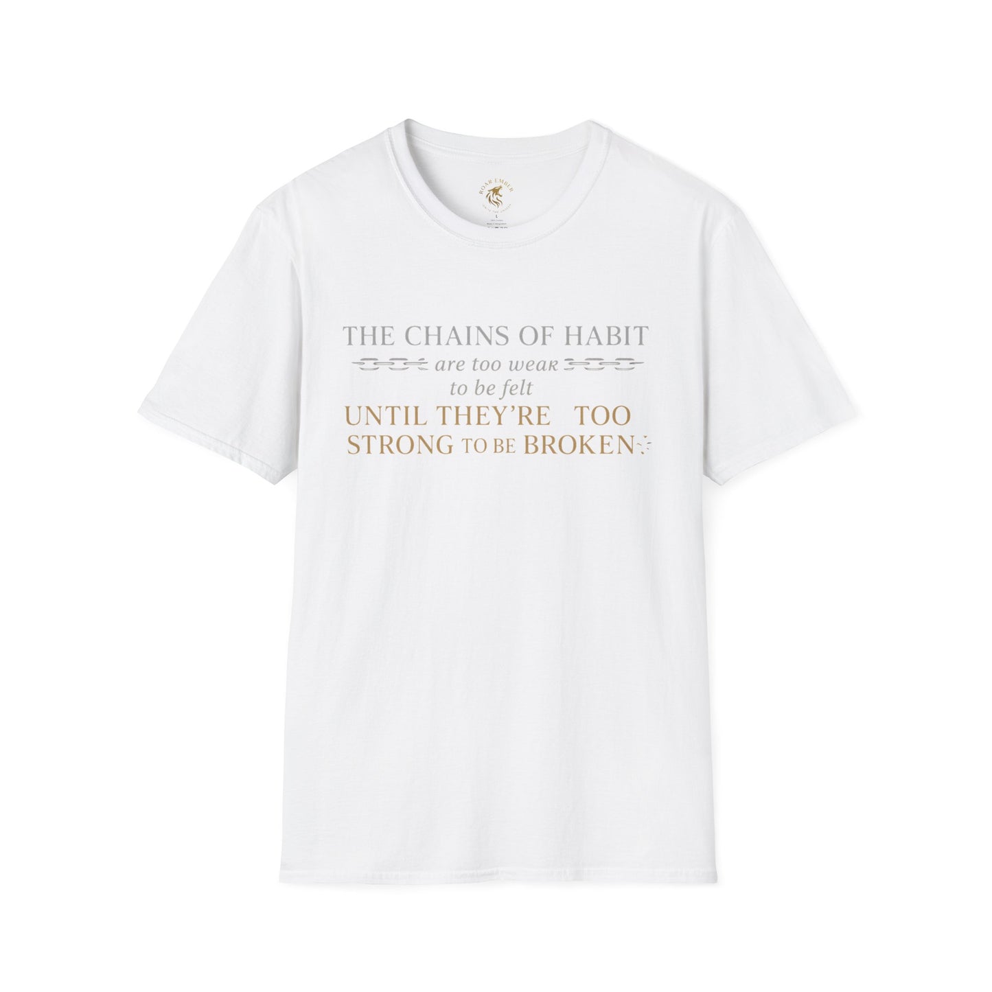 Chains of Habit - Roar Ember Tshirt