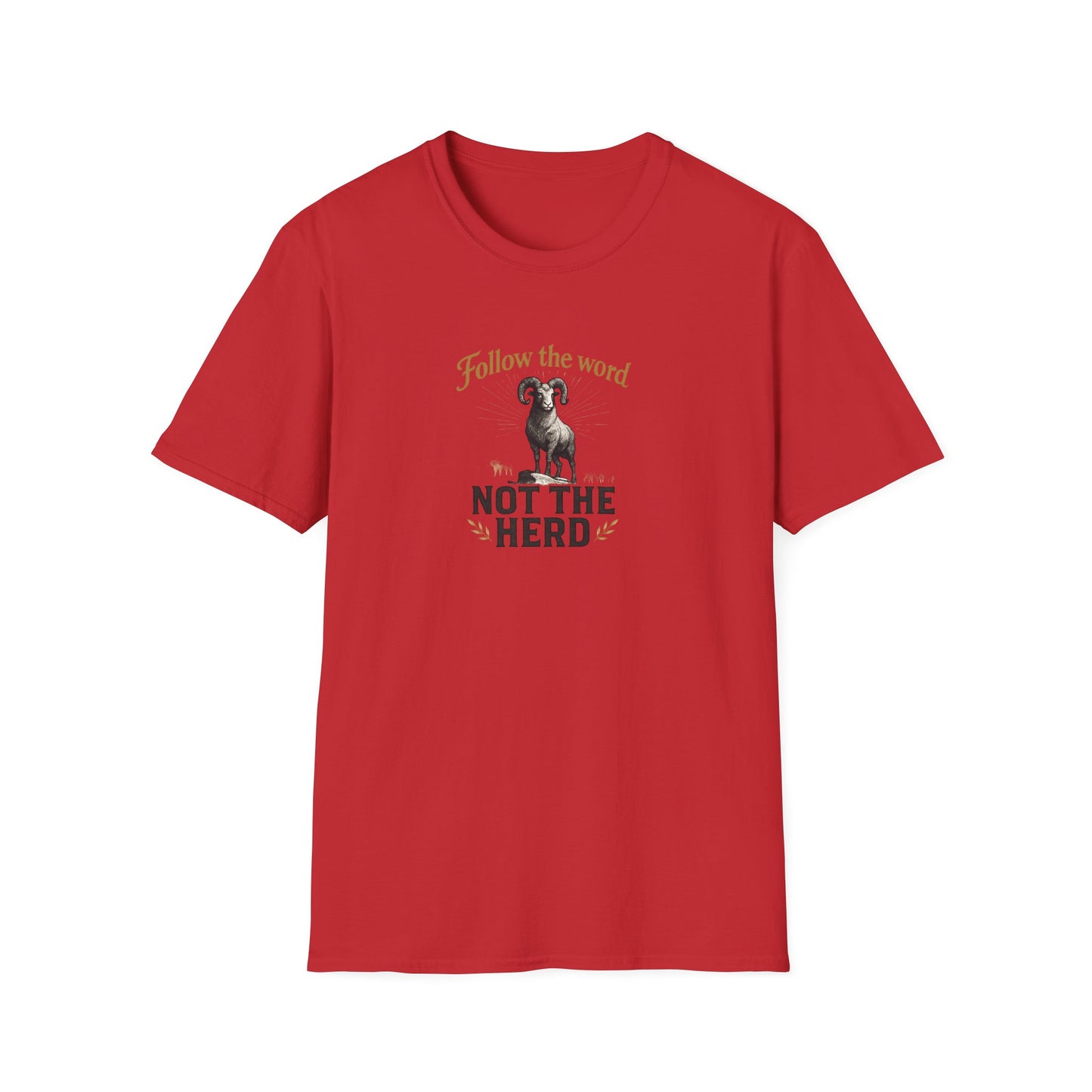 Unisex T-Shirt - 'Follow the Word / Not the Herd' T-shirt