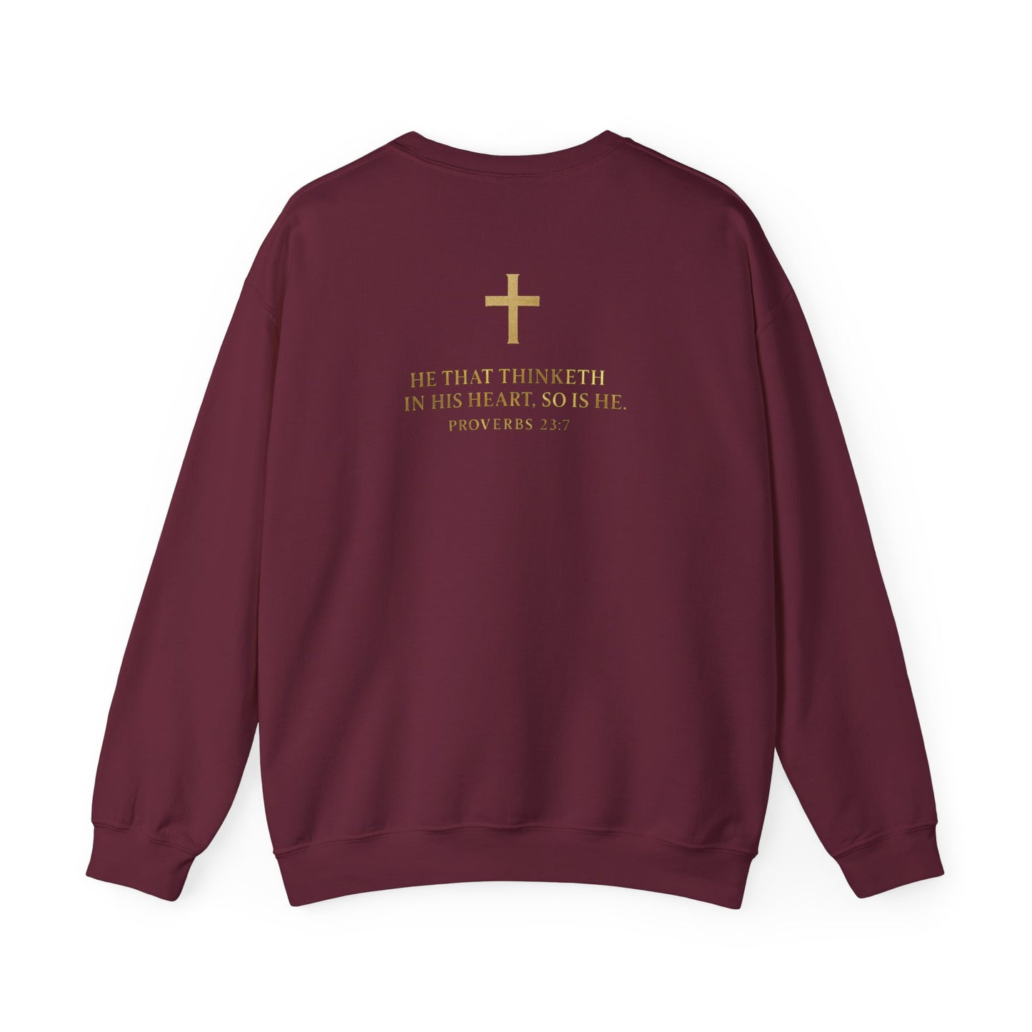 Proverbs 23:7 Scripture Sweatshirt