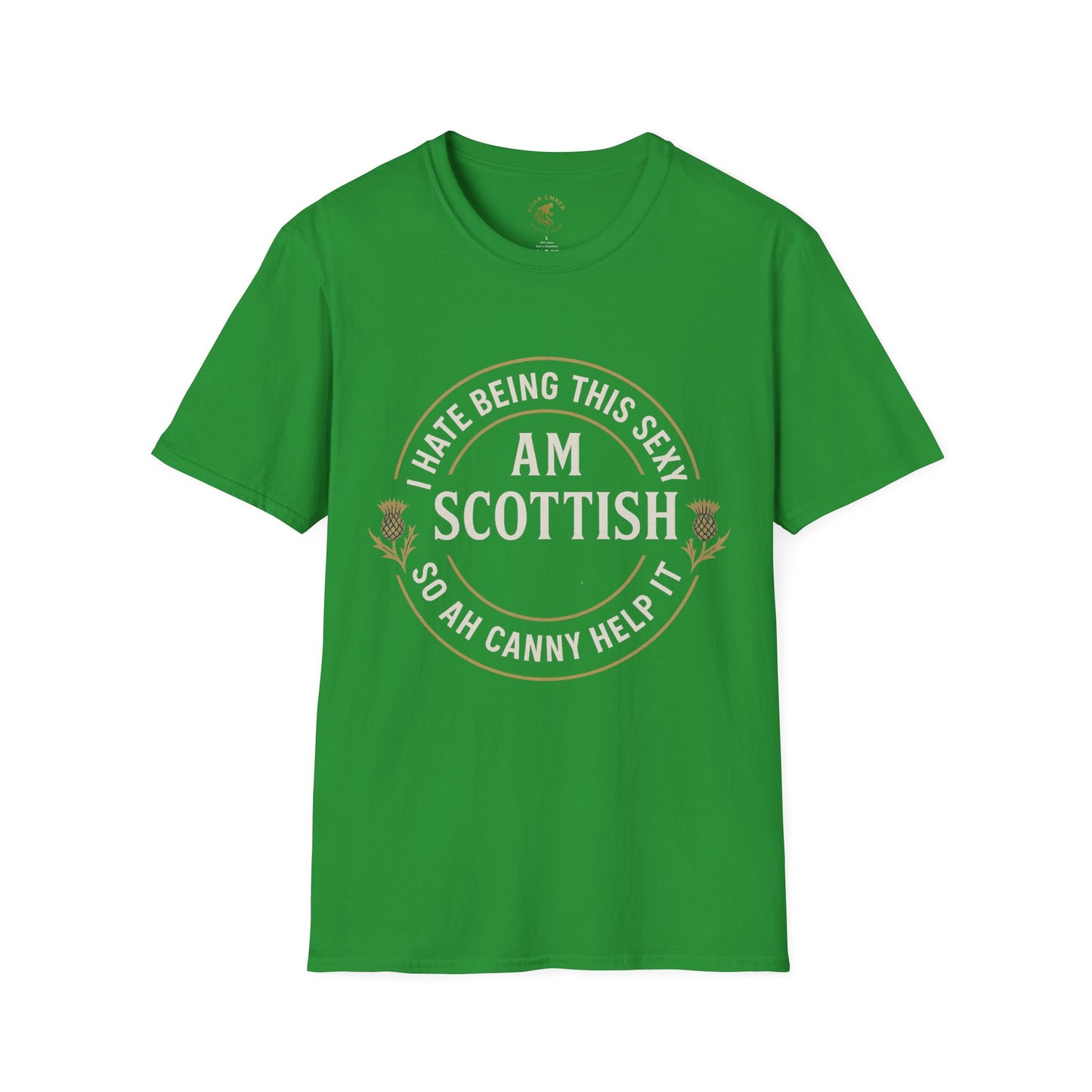 Scottish Pride T-Shirt, I Hate Being This Sexy, ca help it