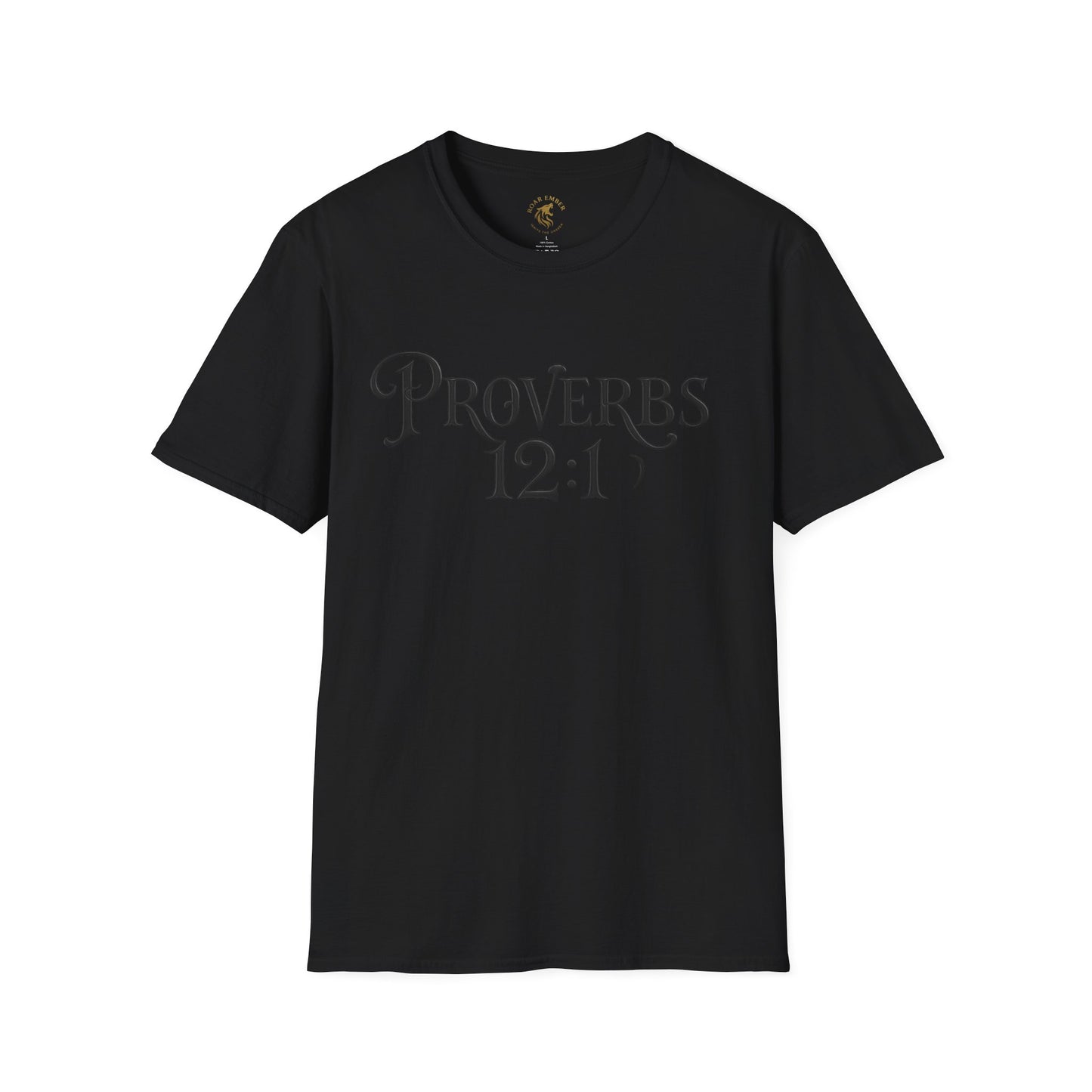 Proverb 12:1 Roar Ember T-shirt