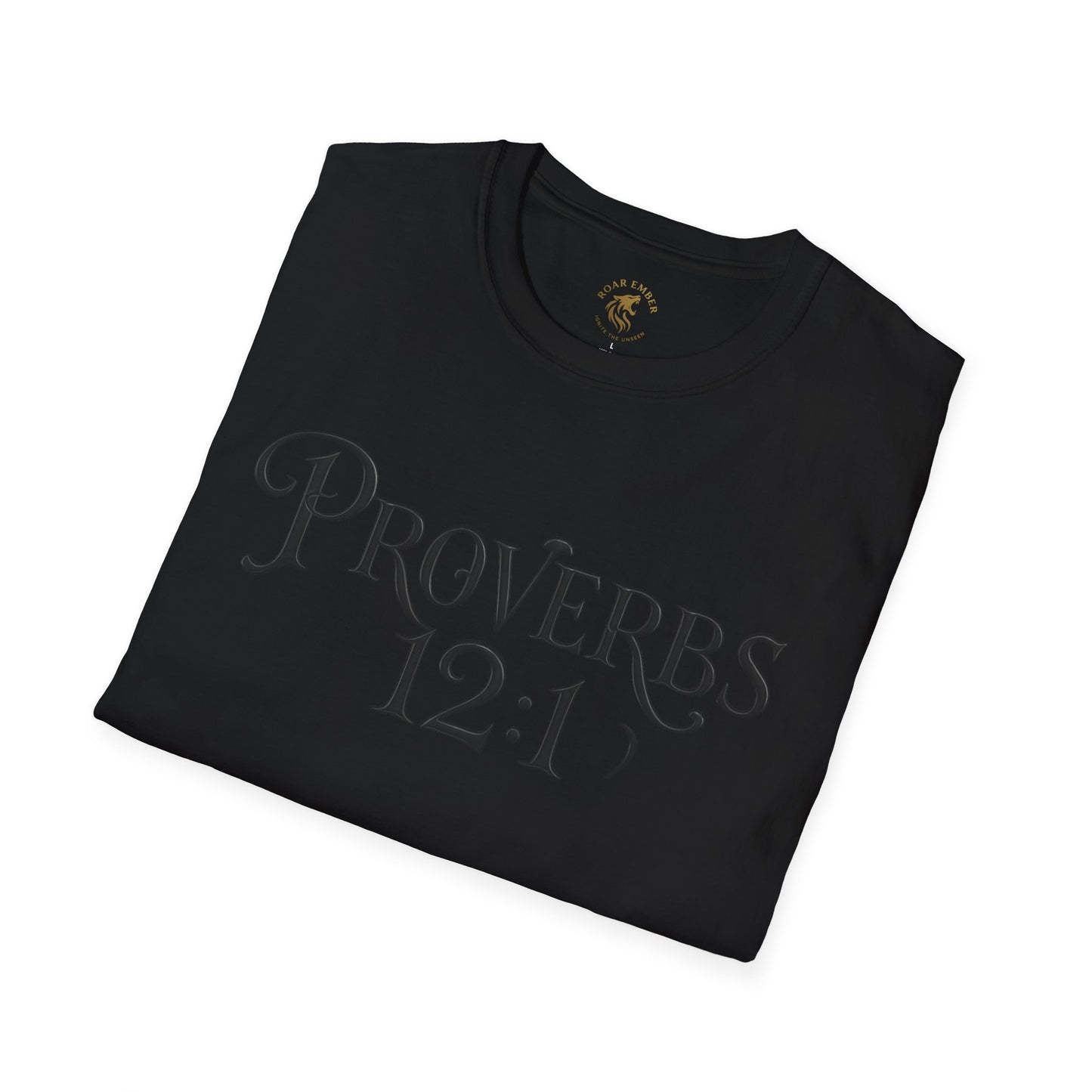Proverb 12:1 Roar Ember T-shirt