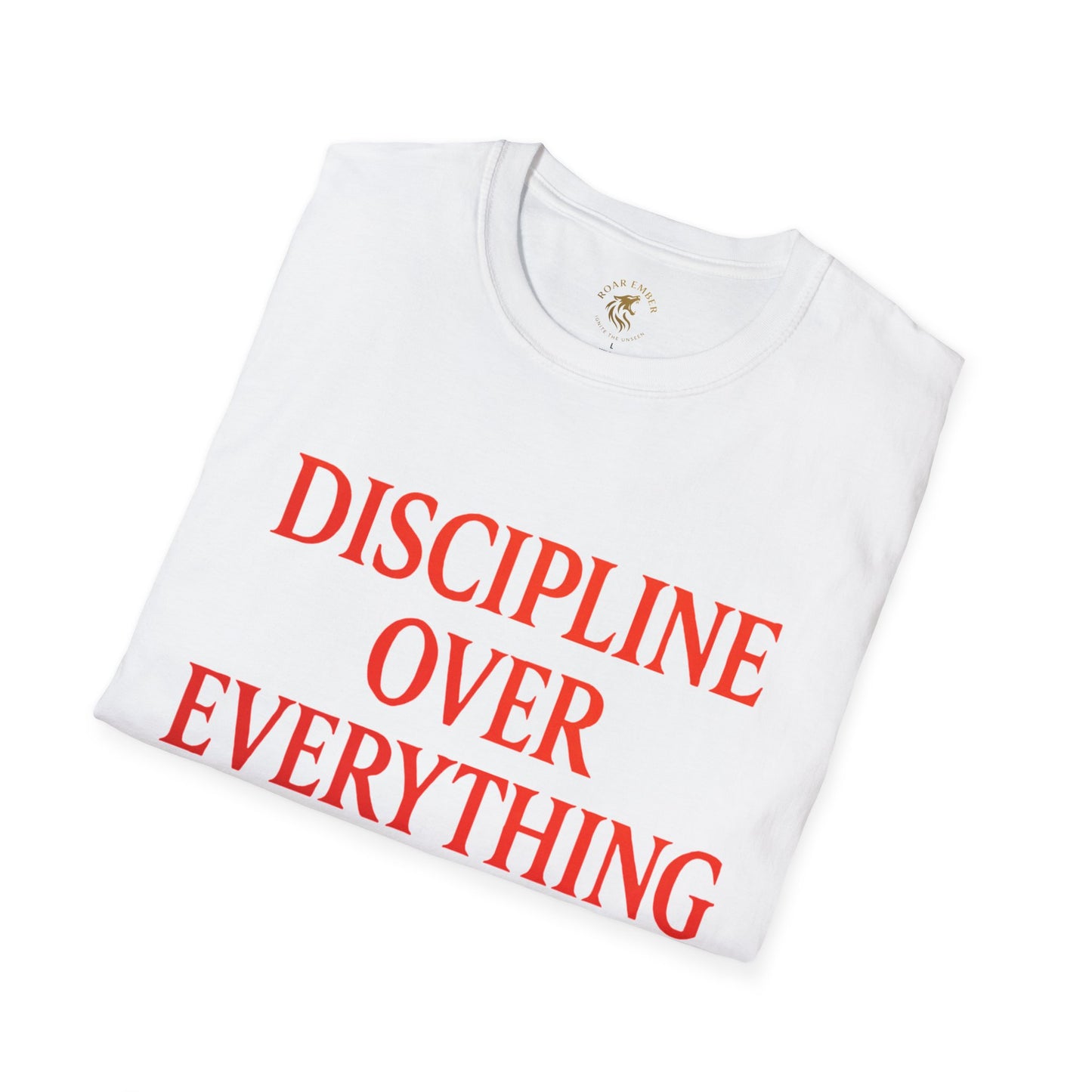 Discipline Over Everything T-Shirt