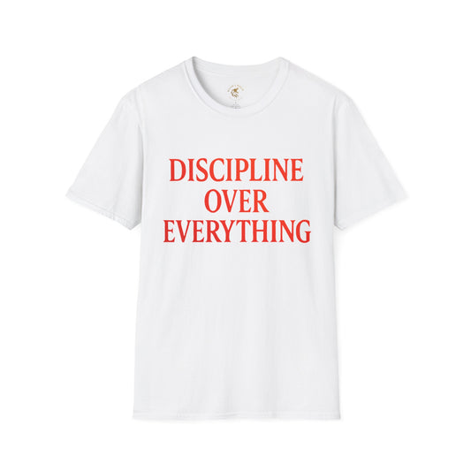 Discipline Over Everything T-Shirt