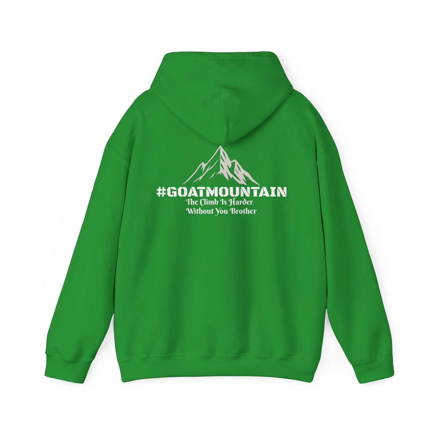 #GOATMOUNTAIN Mountain Climb Hoodie: "The Climb is Harder Without You Brother"