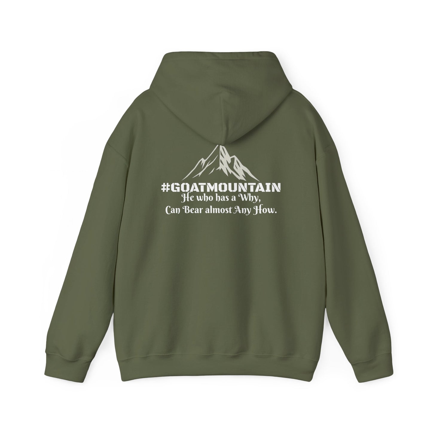 #GOATMOUNTAIN Hoodie “He who has a why can bear almost any how.”