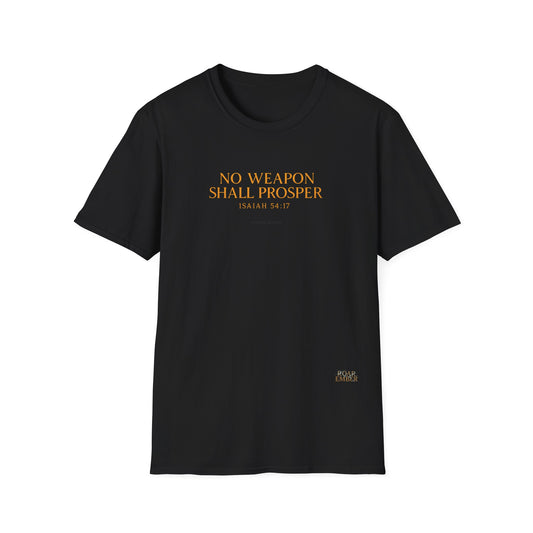 No Weapon Shall Prosper - ISAIAH 57:14 T-shirt