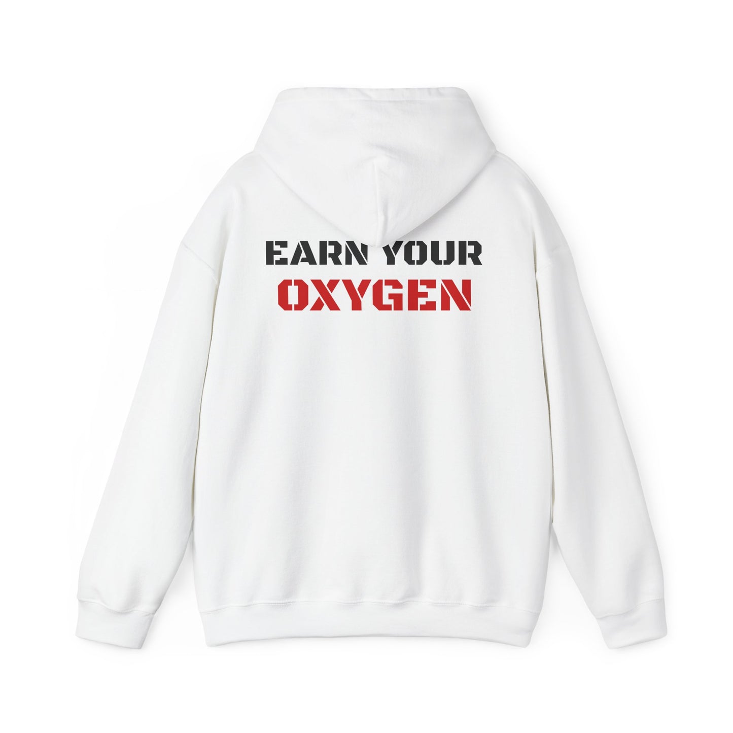 Earn Your Oxygen Hoodie — Motivational Fitness Hooded Sweatshirt