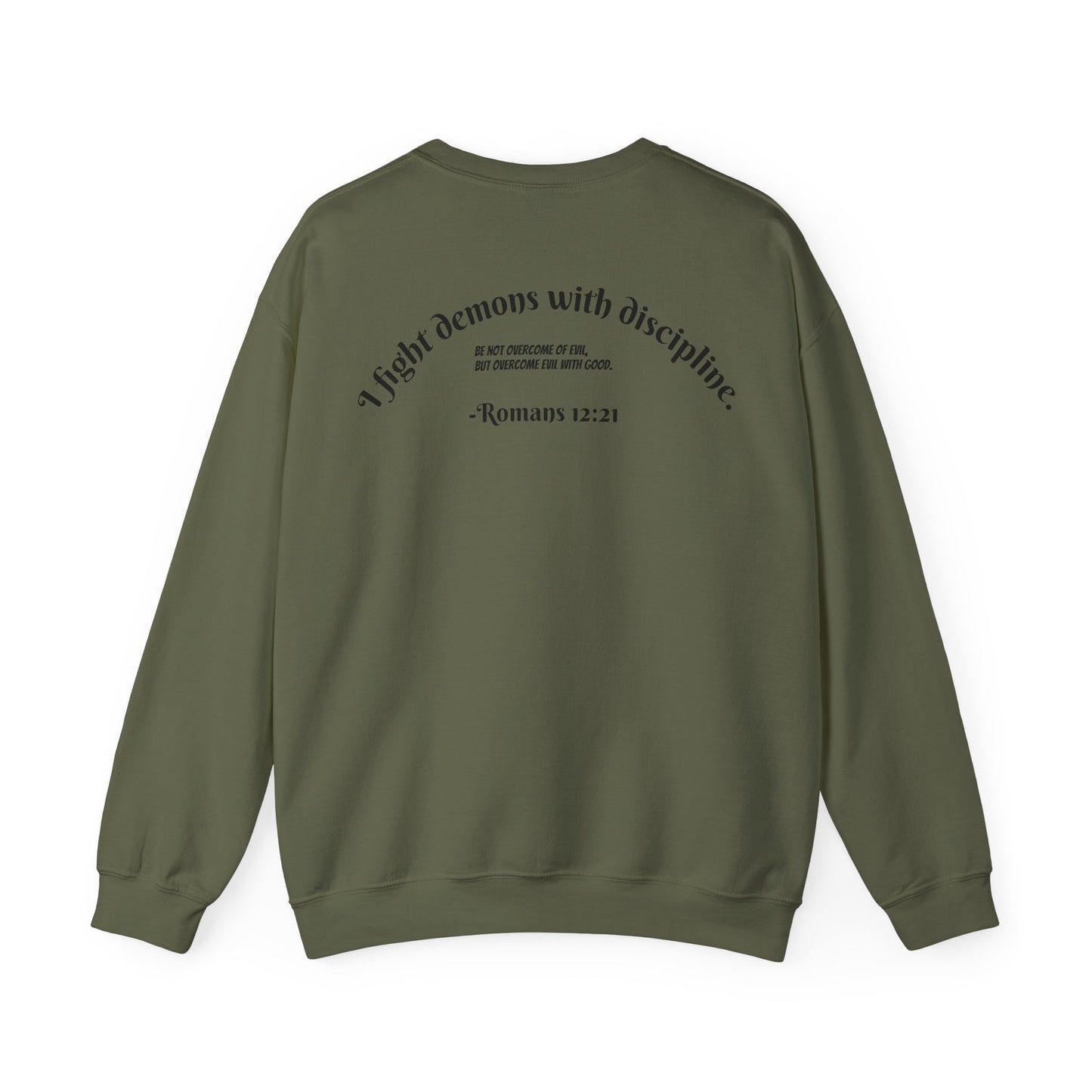 Overcome Evil With Good - Romans 12:21 Sweatshirt