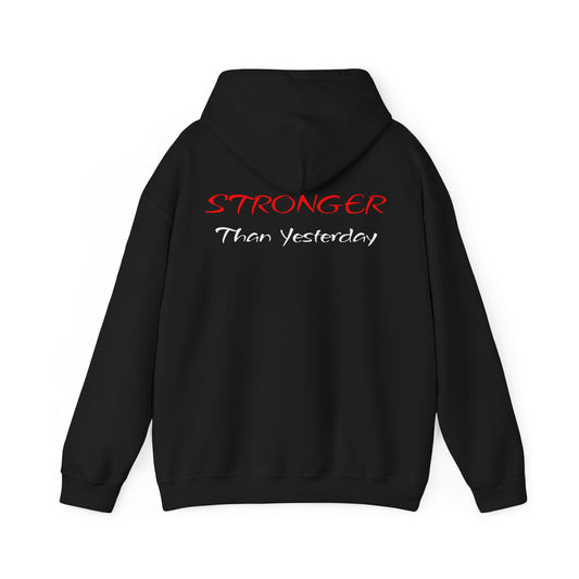 Stronger Than Yesterday Hoodie — Motivational Fitness Pullover