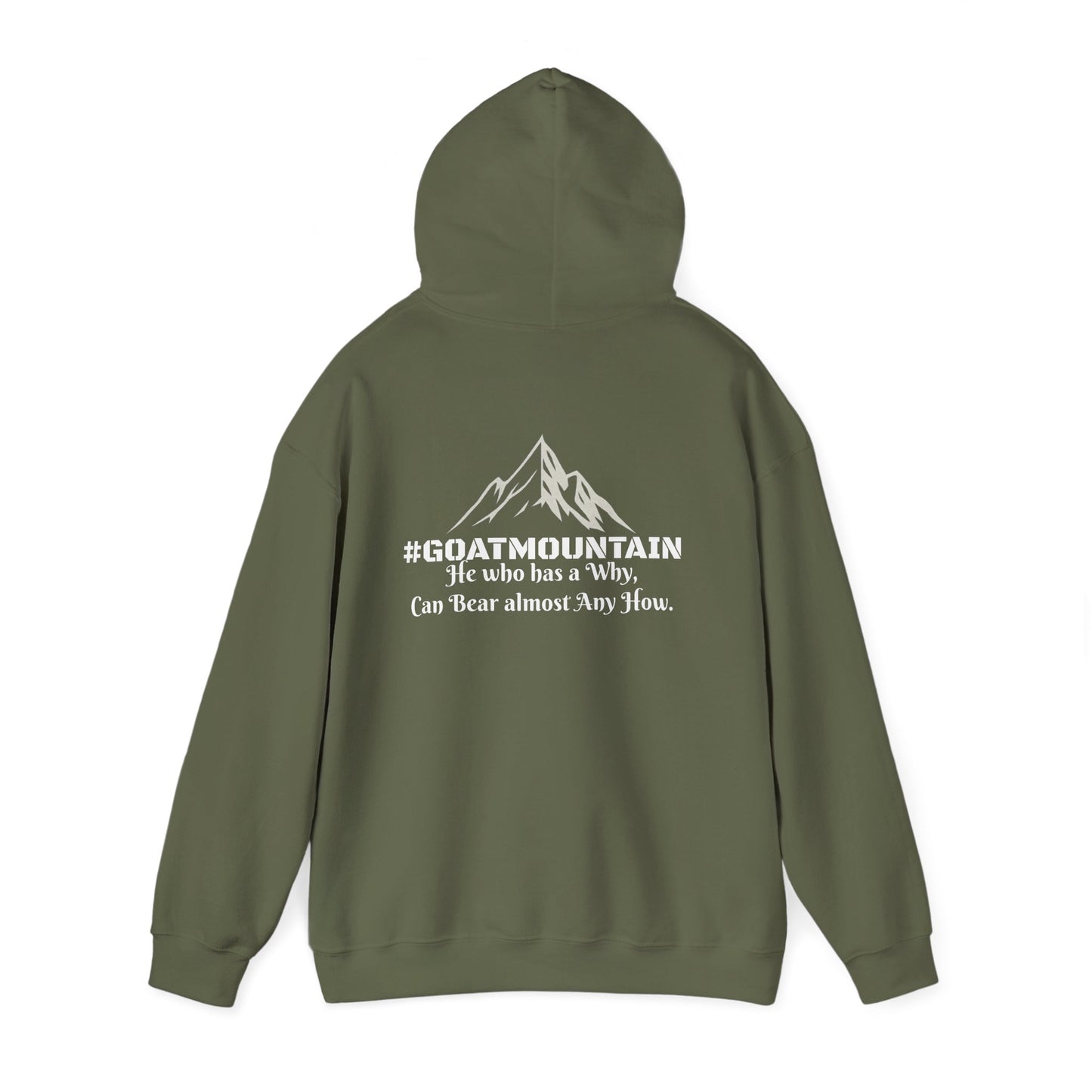 #GOATMOUNTAIN Hoodie “He who has a why can bear almost any how.”