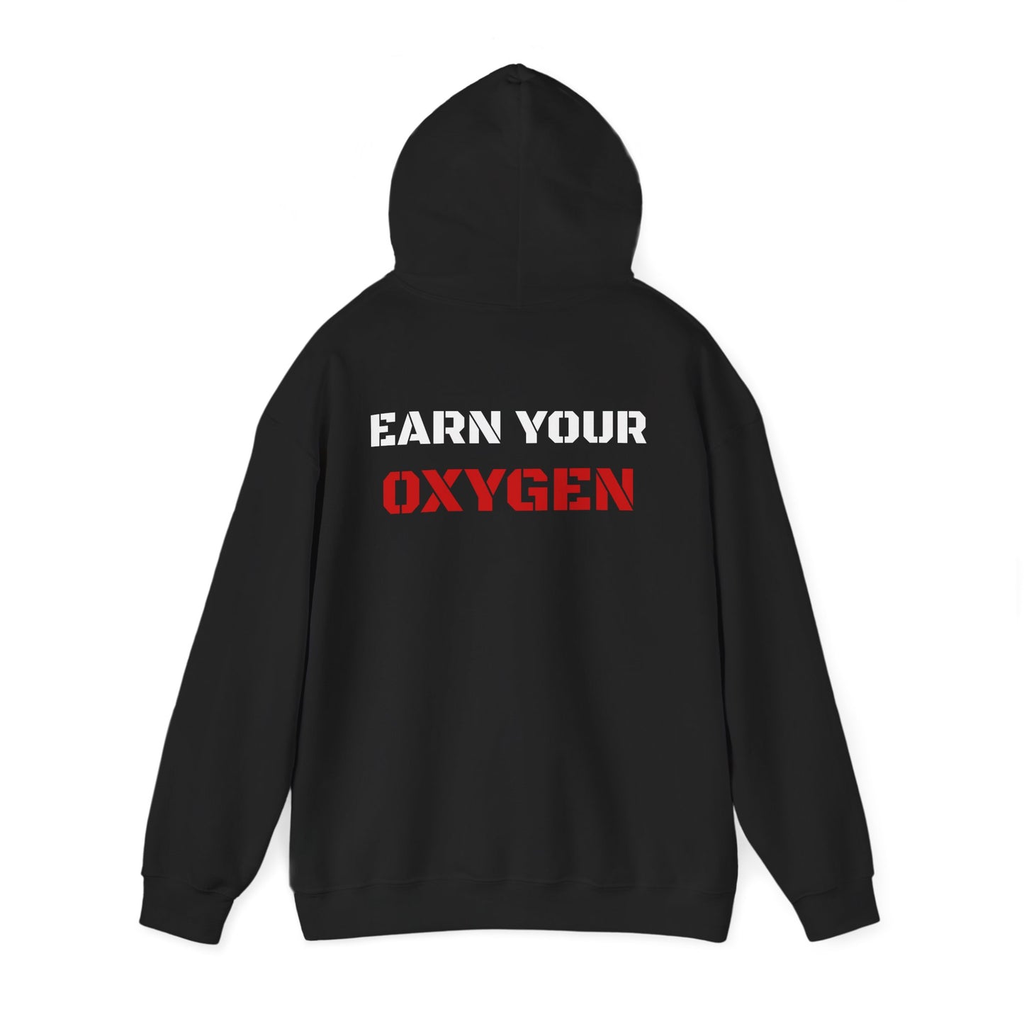 Earn Your Oxygen Hoodie — Motivational Fitness Hooded Sweatshirt