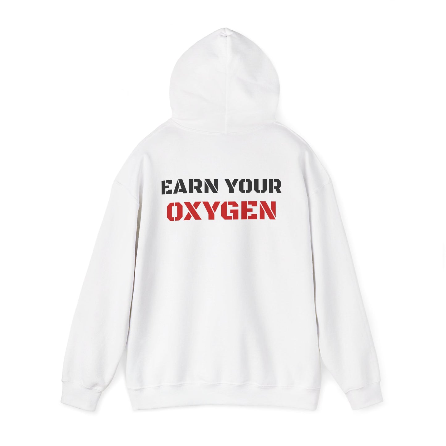 Earn Your Oxygen Hoodie — Motivational Fitness Hooded Sweatshirt