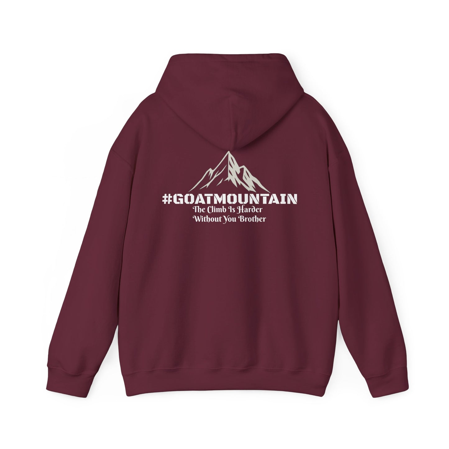 #GOATMOUNTAIN Mountain Climb Hoodie: "The Climb is Harder Without You Brother"