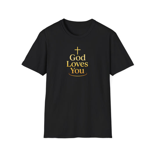 God Loves You Unisex T-Shirt
