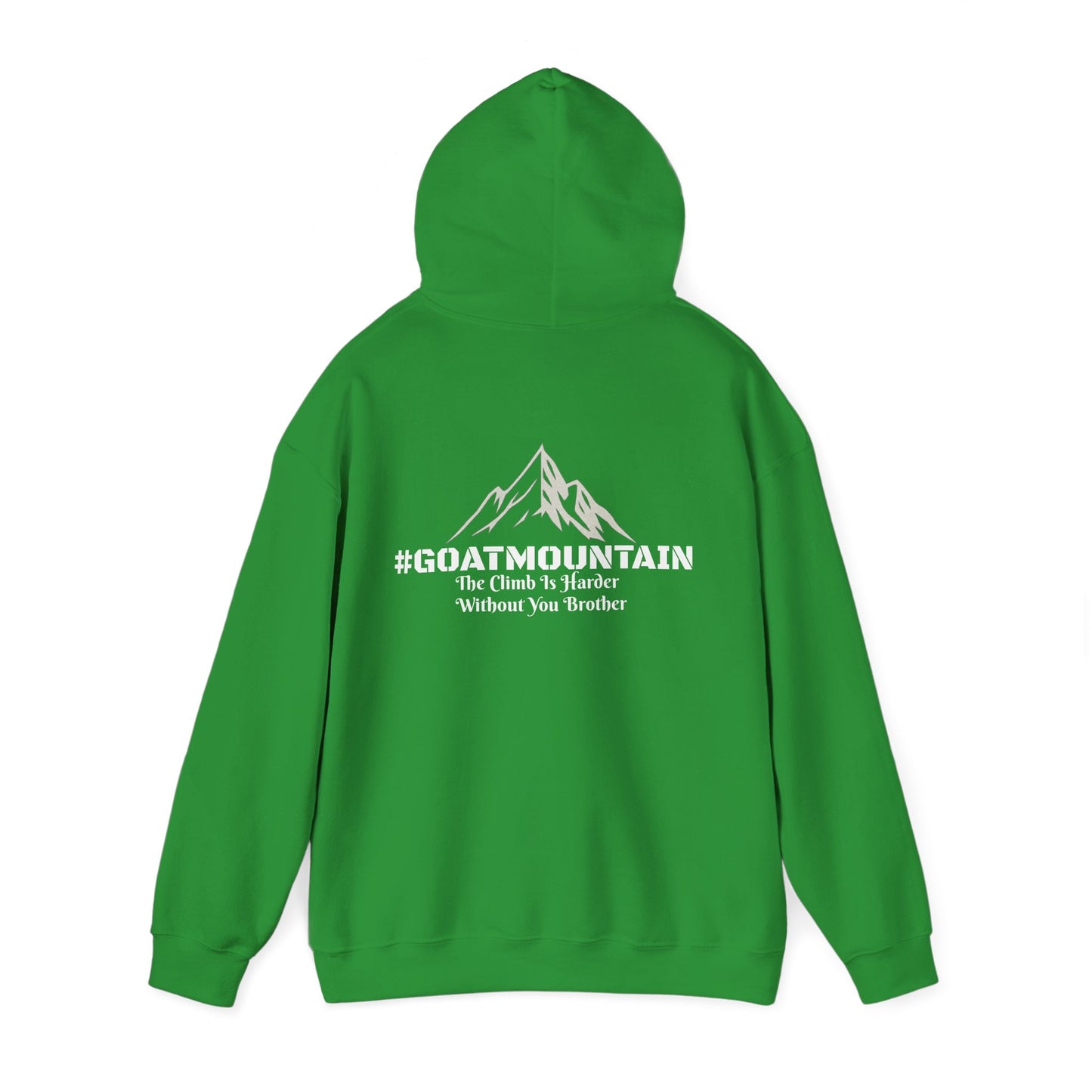 #GOATMOUNTAIN Mountain Climb Hoodie: "The Climb is Harder Without You Brother"
