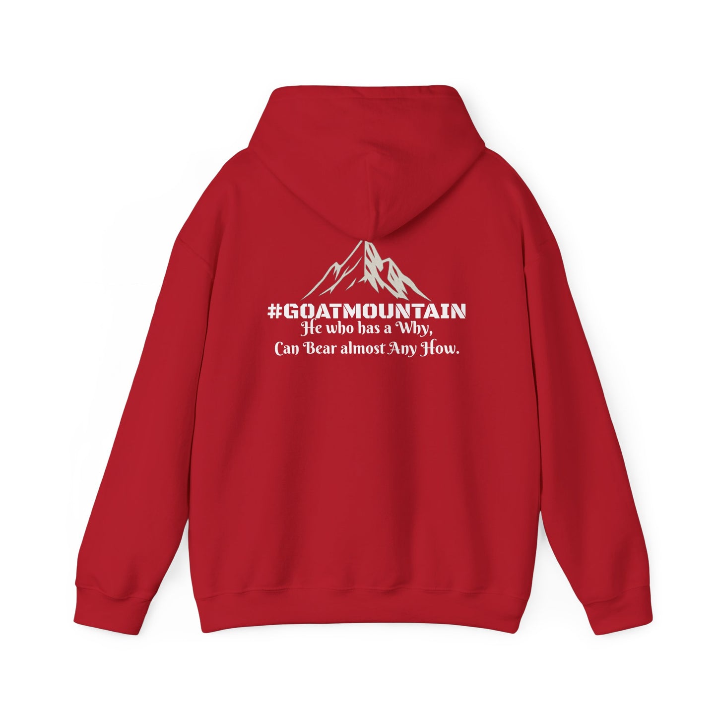 #GOATMOUNTAIN Hoodie “He who has a why can bear almost any how.”