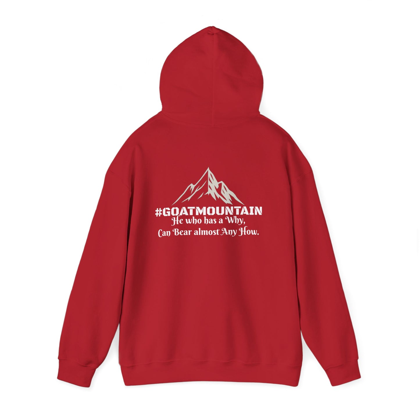 #GOATMOUNTAIN Hoodie “He who has a why can bear almost any how.”