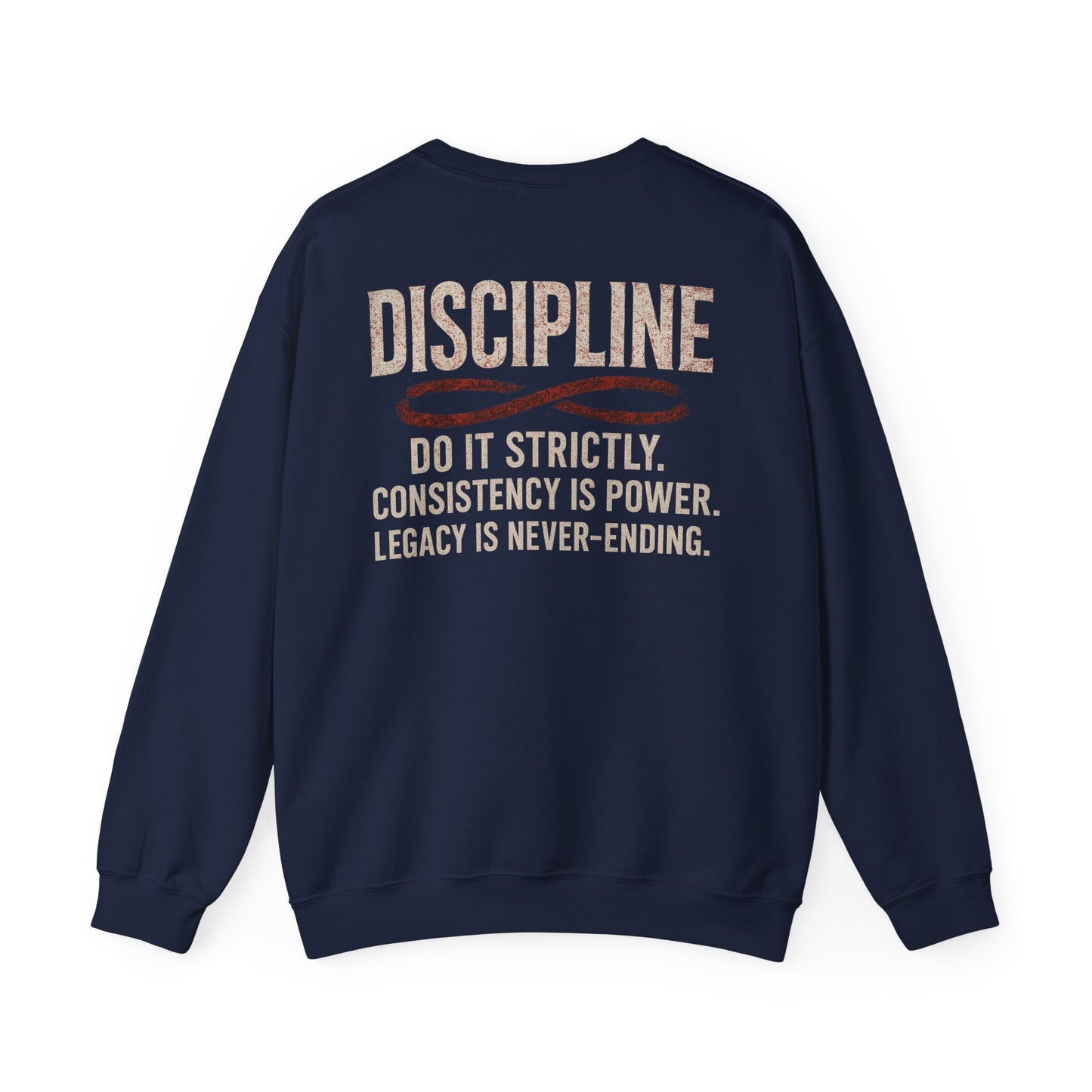 Discipline Crewneck Sweatshirt — "Discipline: Do It Strictly" Motivational Pullover